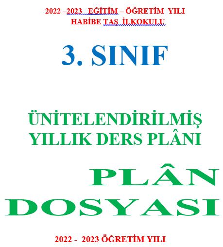 3. Sınıf Yıllık Plan Dosyası ( Kapak , Belirli Gün ve Haftalar , Yıllık Çalışma Planı )